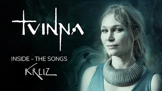 TVINNA l Inside - The Songs l Kreiz