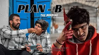 PLAN-B (The Bonding) || Short film by Chilepi Chandu || 2024