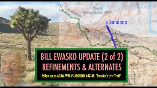 Bill Ewasko Update (2 of 2) - Refinements & Alternates