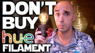 Don't Buy Philip's Hue's Filament Bulb Until You've Seen This