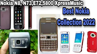Best Nokia Collection 2022 || Nokia N8, N73,E72 & 5800 XpressMusic Collection And Use ||