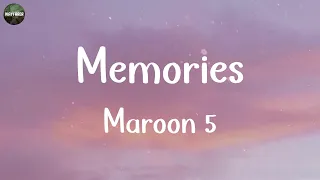 Maroon 5 - Memories (Lyrics) | James Arthur, Sean Paul,... (MIX LYRICS)