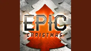 O Come O Come Emmanuel (Epic Mix)