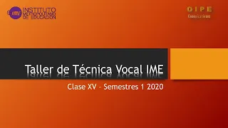 Clase virtual Taller Técnica Vocal IME 16 05 2020