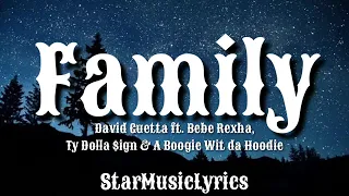 David Guetta ft. Bebe Rexha, Ty Dolla $ign & A Boogie Wit da Hoodie - Family (Lyrics) 🎵