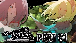 Gravity Rush Remastered: Part 1 & GIVEAWAY - Chapters 1-5 (HD 60FPS)