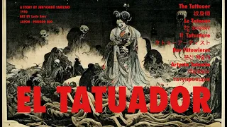 El Tatuador 1910 - Una historia de Jun'ichiro Tanizaki