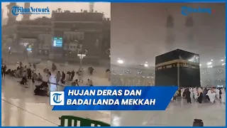 Viral Mekkah dan Masjidil Haram Dilanda Hujan Deras dan Badai Hari Ini
