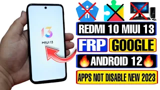 Redmi 10 FRP Bypass MIUI 13 | Redmi 10 Google Account Bypass Without PC | Apps Not Disable New 2023