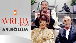 Avrupa Yakası 69. Bölüm - atv