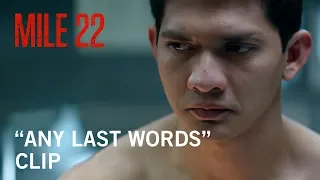 Mile 22 | “Any Last Words?” Clip | Own It Now on Digital HD, Blu-Ray & DVD