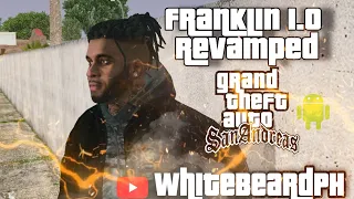 FRANKLIN 1.0 REVAMPED 2K21 BY WHITEBEARDPH GTA SAN ANDREAS ANDROID