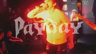 PAYDAY - 4K - FULL SET - CARRY THE WEIGHT FEST - THE UNDERWORLD, LONDON - 17.12.17