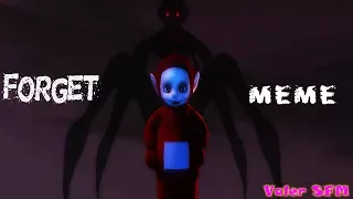 [SFM](OLD!) Forget Meme Slendytubbies (ft.Po)