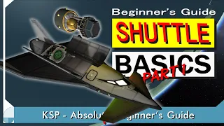 Designing a First Shuttle | KSP (Not) Beginner's Guide