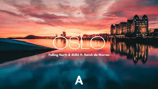 Falling North & 4URA - Oslo (Ft. Sarah de Warren)