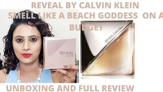 Smell like a Sultry Beach goddess| Reveal by Calvin Klein for her| Unboxing and Full review