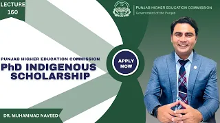PhD Indigenous Scholarship program of PHEC 2024 | Complete Process| Lecture 160| Dr. Muhammad Naveed
