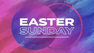Online Service (Easter Sunday – 12 April 2020)