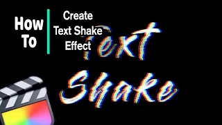 FCPX Text Shake Effect | Final Cut Pro X Tutorial