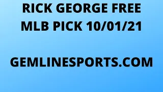 FREE MLB PICK October 1, 2021 from Rick George