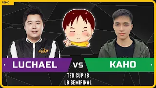 WC3 - [UD] LuChaeL vs Kaho [NE] - LB Semifinal - Ted Cup 18