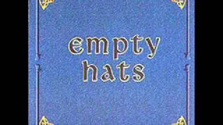 Empty Hats - The Hat Came Back