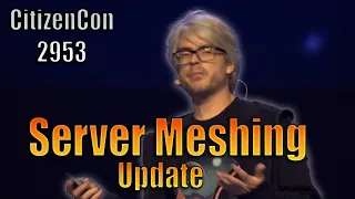 CitizenCon 2953 Highlight | Server Meshing, PES & Replication Layer