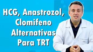 HCG, Anastrozol e Clomifeno: Alternativas à TRT  | Dr. Claudio Guimarães