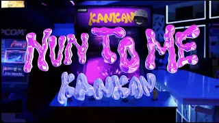 Kankan - Nun To Me (Official Video)