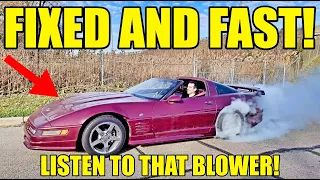 My Supercharged Corvette Broke Again But Fixing It Made It Even Faster & I Found The Previous Owner!