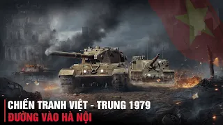 Tại Sao Trung Quốc Không Tiến Đánh Hà Nội Sau Khi Chiếm Được Lạng Sơn ? Chiến Tranh Việt  Trung 1979