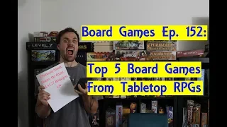 Top 5 Board Games Based on Tabletop RPGs