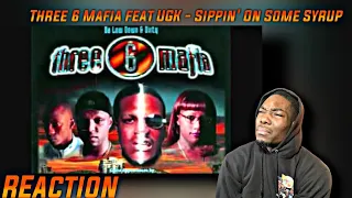 NASTYY! First Time HEARING | Three 6 Mafia feat UGK - Sippin' on Some Syrup REACTION!