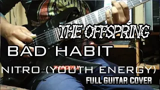 The Offspring - Bad Habit & Nitro (Youth Energy) Guitar Cover