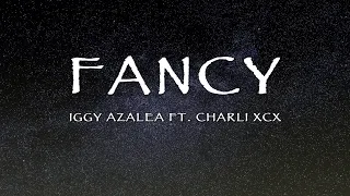 Iggy Azalea Ft. Charli XCX - Fancy (Lyrics)