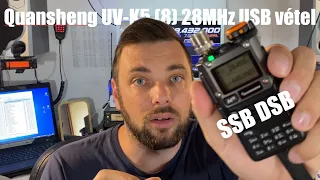 Quansheng UV-K5 (8) SSB (USB) adások vétele rövidhullámon