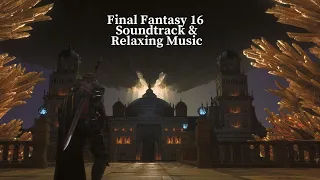 Final Fantasy 16 Soundtrack & Relaxing Music