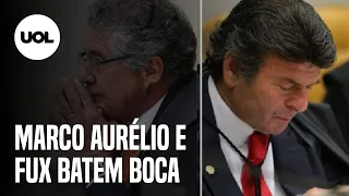 Em julgamento, Marco Aurélio e Fux batem boca: "Tenhamos dissenso, mas nunca discórdia"