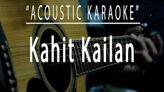 Kahit kailan - Acoustic karaoke (South Border)
