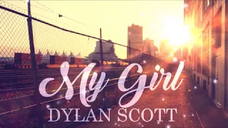 Dylan Scott - My Girl (Lyric Video)