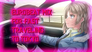 EUROBEAT MIX FOR FAST TRAVELING TO TOKYO