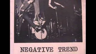 Negative Trend-Pacified ( 1977 US Noise Punk /Proto Hardcore Punk/Garage Punk)