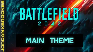 Battlefield 2042: Main Theme OST | Battlefield 2042 Soundtrack