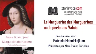 La perle des Valois : Marguerite de Navarre, avec Patricia Lojkine