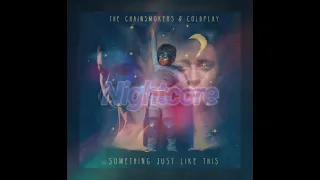 The Chainsmokers, Kygo & Selena Gomez - it Aint Something just like this Nightcore