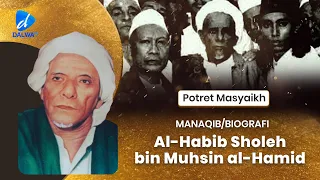 POTRET MASYAIKH HABIB SHOLEH TANGGUL BAGIAN 1