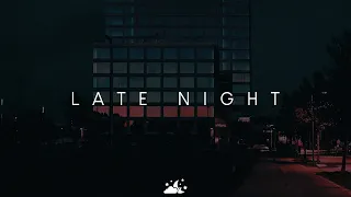 Late Night | Beautiful Chill Music Mix