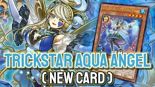 New Trickstar!!! YGOPRO - Trickstar Aqua Angel | Trickstar May.2024 | New Card