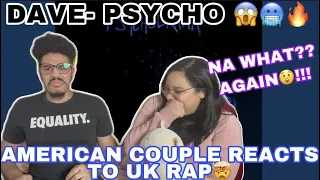 DAVE - PSYCHO 🔥😱🥶- AMERICAN COUPLE REACTS TO UK RAP🚀 (JUST CANT BELIEVE....)🤭